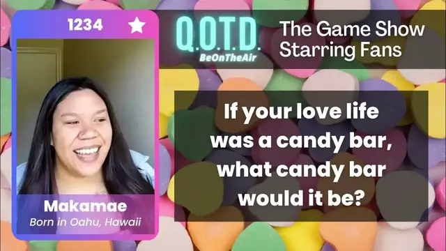 Video thumbnail for Our Favorite Answers: Makamae's love life is like a Snickers bar!