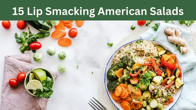 Video thumbnail for 15 Lip Smacking American Salads