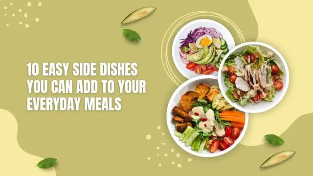 Video thumbnail for 10 Easy Side Dishes You Can Add To Your Everyday Meals