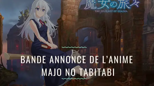 Video thumbnail for Bande Annonce de l’Anime Majo no Tabitabi