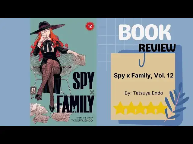 Video thumbnail for Spy x Family, Vol. 12 by Tatsuya Endo | Espionage Meets Family Comedy | Manga Misadventures Review
