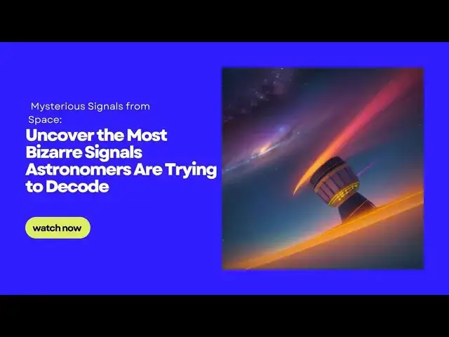 'Video thumbnail for Mysterious Signals from Space'