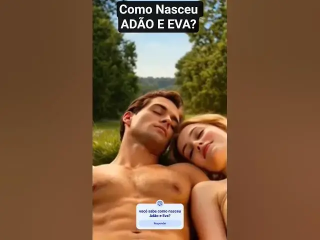 Video thumbnail for Como nasceu Adão e Eva? #shorts #biblia