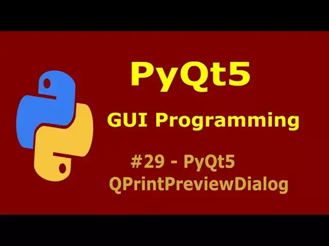 'Video thumbnail for 29  PyQt5 PrintPreviewDialog Python GUI Programming With PyQt5'