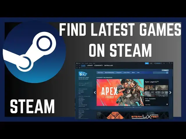 'Video thumbnail for How To Find Latest Games On Steam Games'