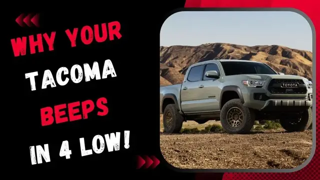 Video thumbnail for Why Your Tacoma Beeps in 4 Low!