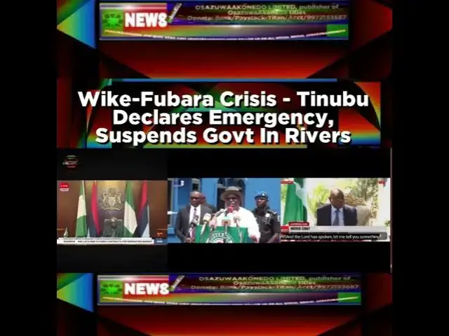Video thumbnail for Wike-Fubara Crisis - Tinubu Declares Emergency, Suspends Govt In Rivers