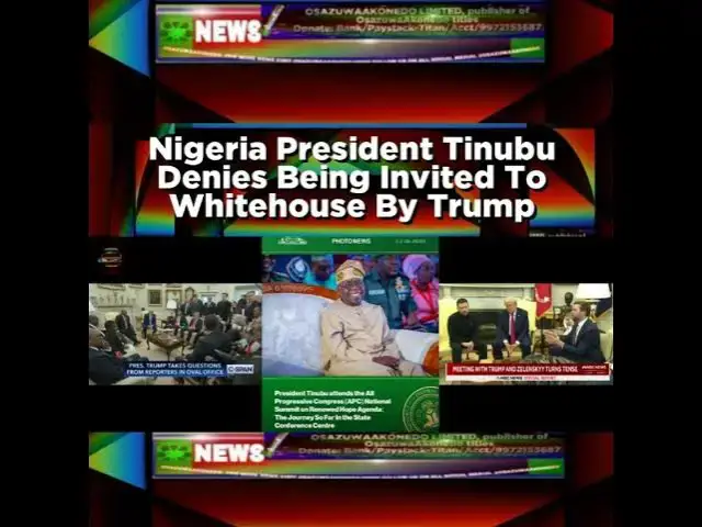 Video thumbnail for Nigeria President Tinubu Denies Being Invited To Whitehouse By Trump