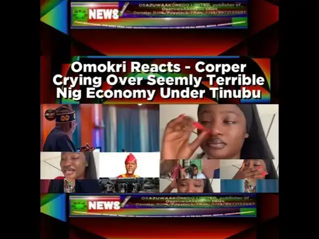 Video thumbnail for Omokri Reacts - Corper Crying Over Seemly Terrible Nig Economy Under Tinubu