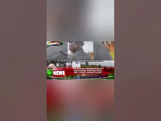 Video thumbnail for CP Arrests Policemen Seen Destroying Vehicles Over Edo Youths Attack On IRT
