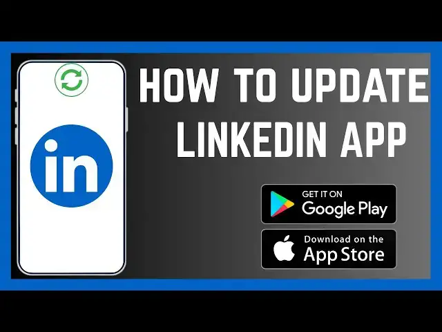 'Video thumbnail for How To Update Linked In App'
