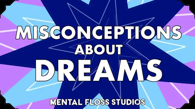 Video thumbnail for Misconceptions About Dreams | Mental Floss