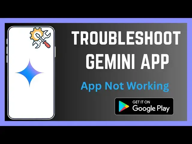 'Video thumbnail for How To Troubleshoot Google Gemini App'