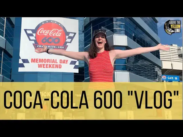 Video thumbnail for Coca-Cola 600 "Vlog"