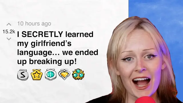 'Video thumbnail for I SECRETLY learned my girlfriend’s language… we ended up breaking up! - r/BORUpdates | Reddit Stories'