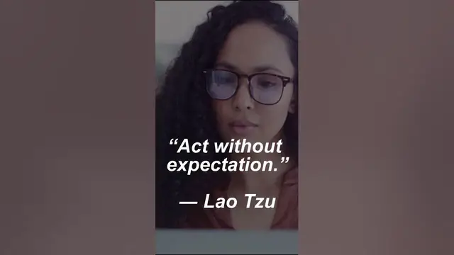 Video thumbnail for Act without expectation...#zenquotes #action #expectations #shorts