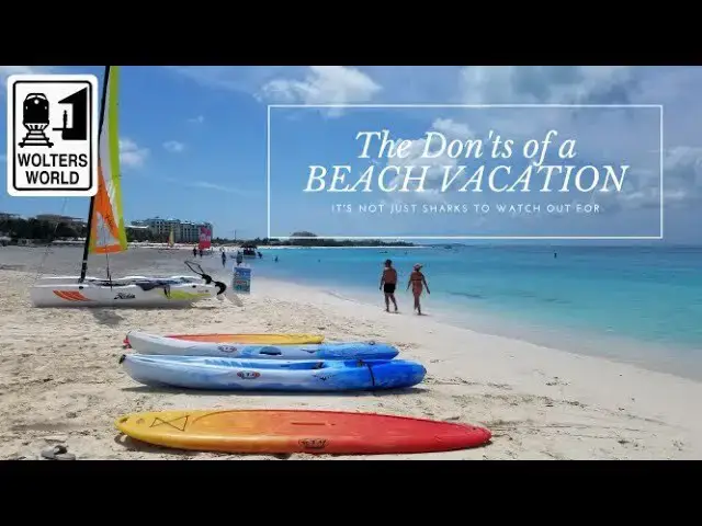Video thumbnail for The Don'ts of a Beach Vacation