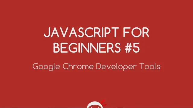 Video thumbnail for JavaScript Tutorial For Beginners #5 - Google Chrome Developer Tools