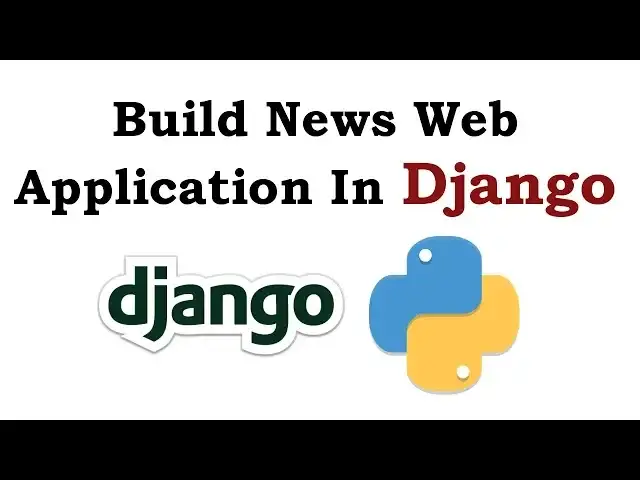 'Video thumbnail for Python Django Build News Web Application | Python Web Development'