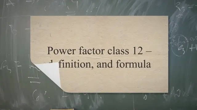 'Video thumbnail for Power Factor Class 12 - Definition, And Formula - Laws Of Nature'