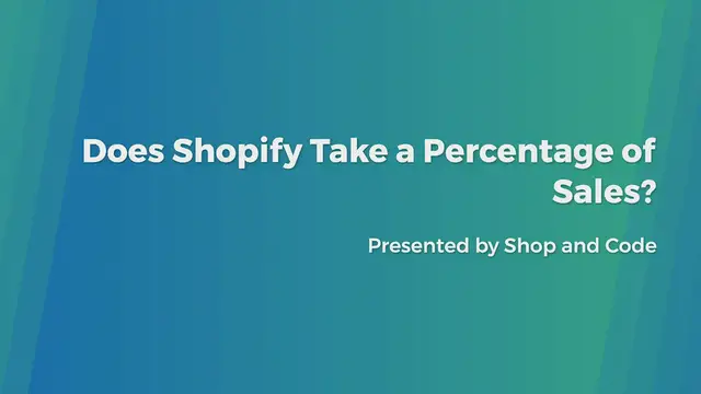 Video thumbnail for Does Shopify Take a Percentage of Sales?