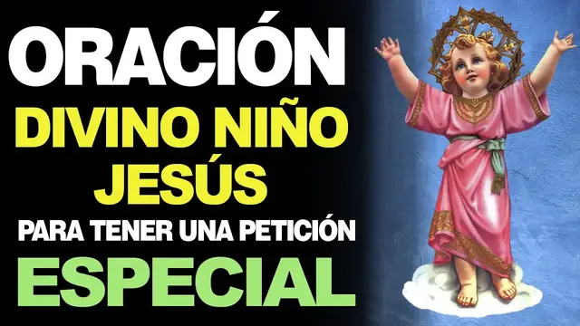 Video thumbnail for 🙏 Poderosa Oración al Divino Niño Jesús PARA UNA PETICIÓN ESPECIAL 🙇
