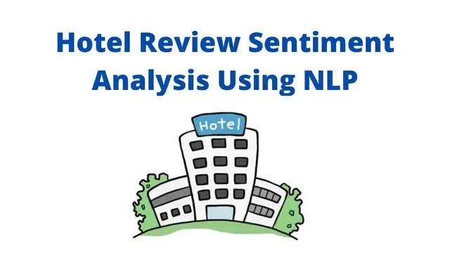 Video thumbnail for Hotel Review Sentiment Analysis | NLP | Machine Learning