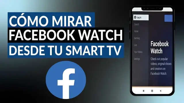 Video thumbnail for ¿Cómo mirar FACEBOOK WATCH desde tu Smart TV? - Instalación efectiva