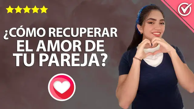 Video thumbnail for ¿Cómo Recuperar y Reconquistar el Amor de tu Pareja y Salvar la Relación?  Tips y Frases 💗