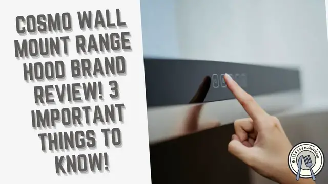 Video thumbnail for Cosmo Wall Mount Range Hood Brand Review! 3 Important Things To Know!