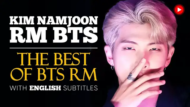 Video thumbnail for ENGLISH SPEECH | RM (Kim Namjoon) BTS: The Best of BTS RM (English Subtitles)