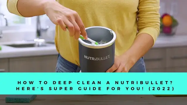 Video thumbnail for How To Deep Clean a Nutribullet? Here’s Super Guide For You! (2022)