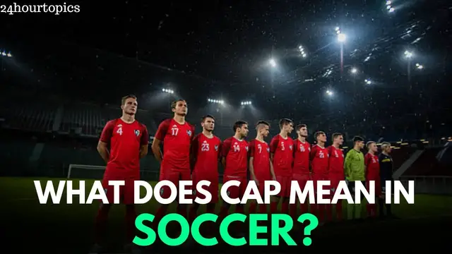 'Video thumbnail for The Secret Meaning of 'CAP' in Soccer - Revealed!'