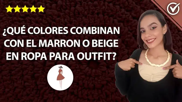 Video thumbnail for ¿Qué Colores Combinan con el Color Marrón o Beige en ropa? Ideas para Llevar un Outfit Color Café