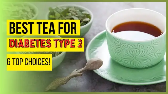 Video thumbnail for Best Tea for Diabetes Type 2 – 6 Top Choices!