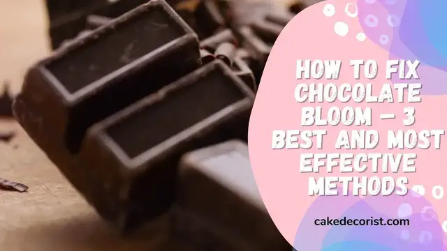Video thumbnail for How To Fix Chocolate Bloom – 3 Best and Most Effective Methods