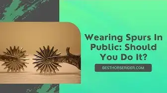 Video thumbnail for Wearing Spurs In Public: Should You Do It?