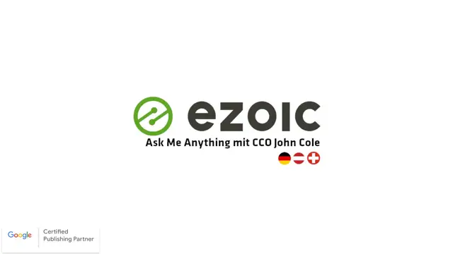Video thumbnail for DACH AMA with Ezoic CCO John Cole