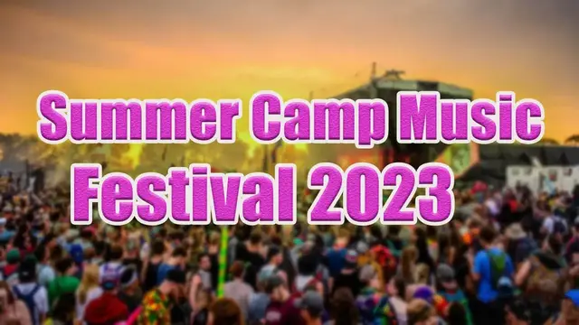 Video thumbnail for Summer Camp Music Festival 2023 | Live Stream, Lineup, and Tickets Info