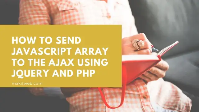 Video thumbnail for How to Send JavaScript Array to the AJAX using jQuery and PHP