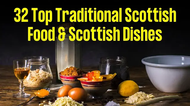 Video thumbnail for 32 Top Traditional Scottish Food & Scottish Dishes