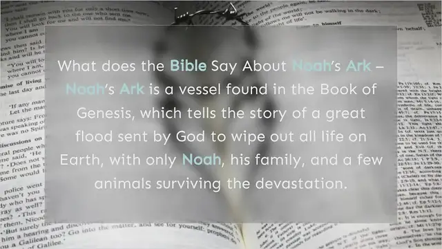 Video thumbnail for What Does the Bible Say about Noah's Ark