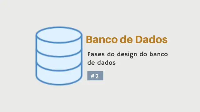 Video thumbnail for Banco de dados - Fases do design do banco de dados