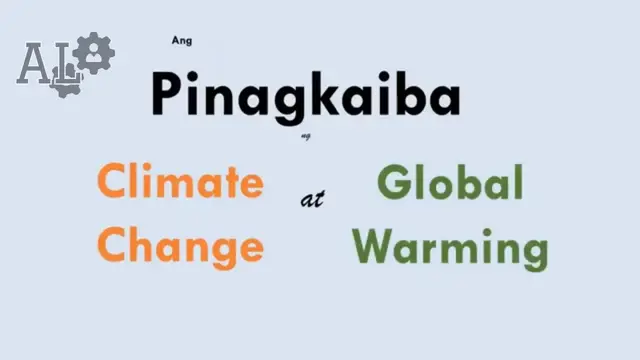 Video thumbnail for Ano ang Pagkakaiba ng Climate Change at Global Warming?