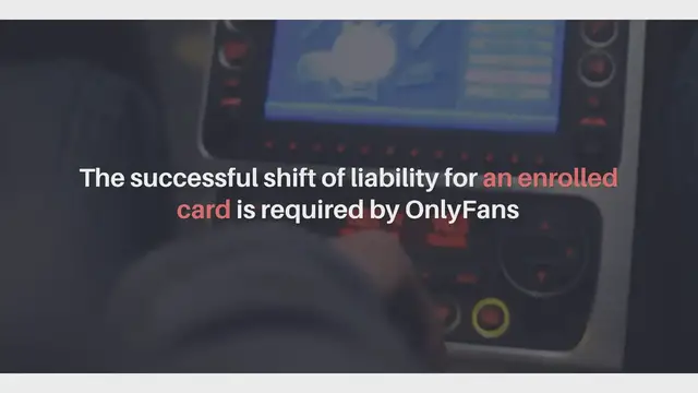 Video thumbnail for Meaning of Successful liability shift for enrolled card is required OnlyFans’