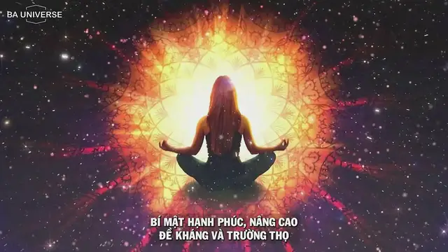 Video thumbnail for 75.TẦN SỐ NĂNG LƯỢNG CỦA MỖI CHÚNG TA_ BÍ MẬT HẠNH PHÚC, NÂNG CAO ĐỀ KHÁNG VÀ TRƯỜNG THỌ _ BA UNIVERSE