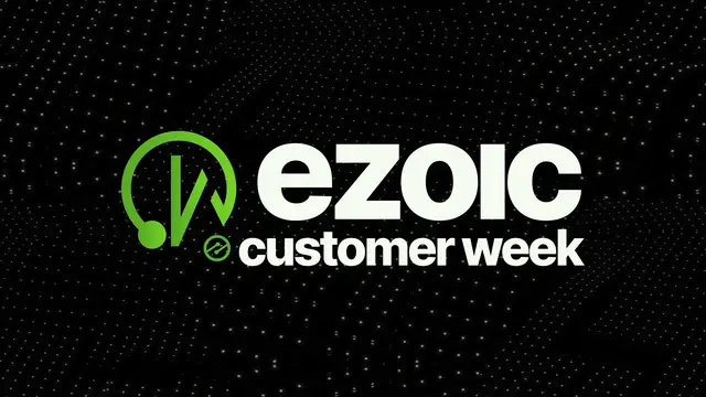 Video thumbnail for Ezoic Customer Week 2022 Recap