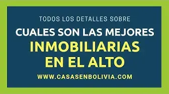 Video thumbnail for Revisión completa ¿Cuáles son las mejores inmobiliarias de la ciudad de El Alto?