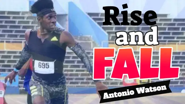 Video thumbnail for The Rise and Fall: Antonio Watson's Bittersweet 200m Journey!
