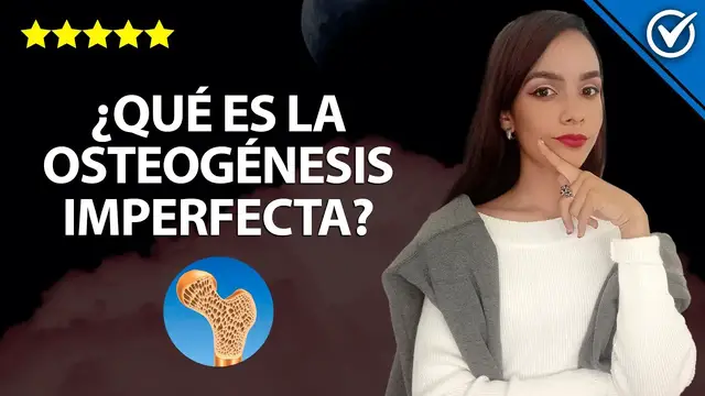 Video thumbnail for ¿Qué es la Osteogénesis Imperfecta o la Enfermedad de Huesos de Cristal? Síntomas y Tipos 🦴